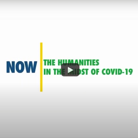The Humanities in the Midst of COVID-19