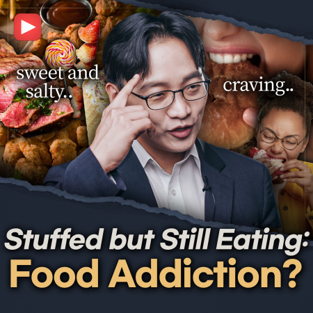 [SNU CATCH] How to Break Free from Food Addiction