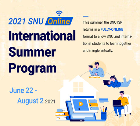 2021 SNU International Summer Program, June 22 - August 2